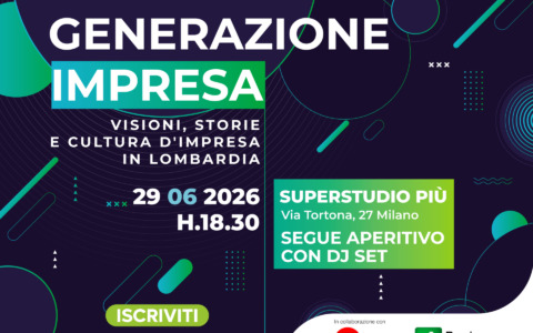 Generazione Impresa: a Milano l’iniziativa per il nuovo tessuto economico lombardo